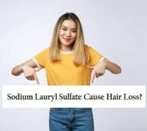 Sodium Lauryl Sulfate cause hair loss.